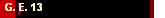 G. E. 13