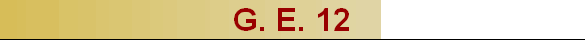 G. E. 12