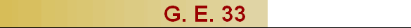 G. E. 33