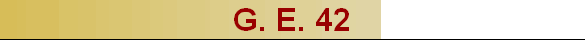 G. E. 42